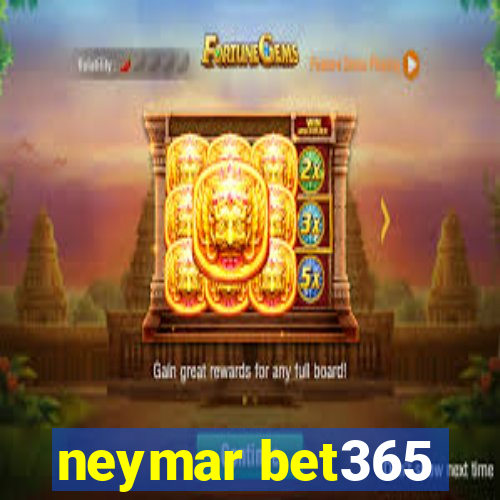 neymar bet365